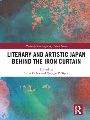 cover image of Literary and Artistic Japan behind the Iron Curtain